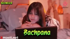 Bachpana Episode 3