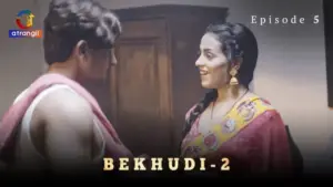 Bekhudi Episode 5