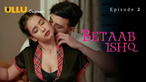 Betaab Ishq Episode 2