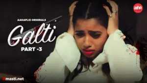 Galti Episode 3