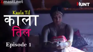 Kaala Til Episode 1