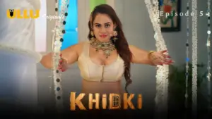 Khidki Episode 5