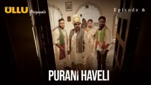 Purani Havel Episode 6
