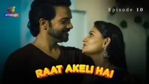 Raat Akeli Hai Episode 1