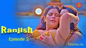 Ranjish Episode 2
