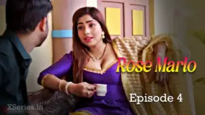 Rose Marlo Episode 4