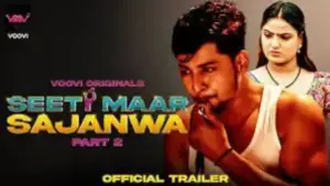 Seeti Maar Sajanwa Episode 3 To 4