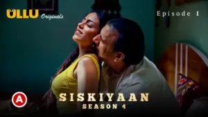 Siskiyaan Season 4 Episode 1