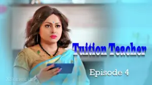 Tuition Teacher Episode 4