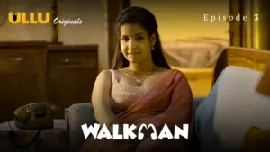 Walkman Episode 3
