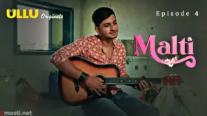 Malti Episode 4