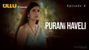 Purani Haveli Episode 2