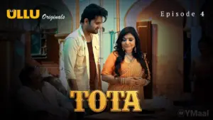 Tota Episode 4