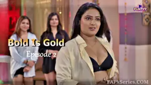 Bold Is Gold Episode 2